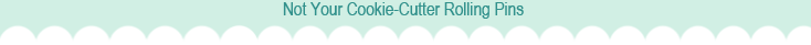 Not Your Cookie Cutter Rolling Pins